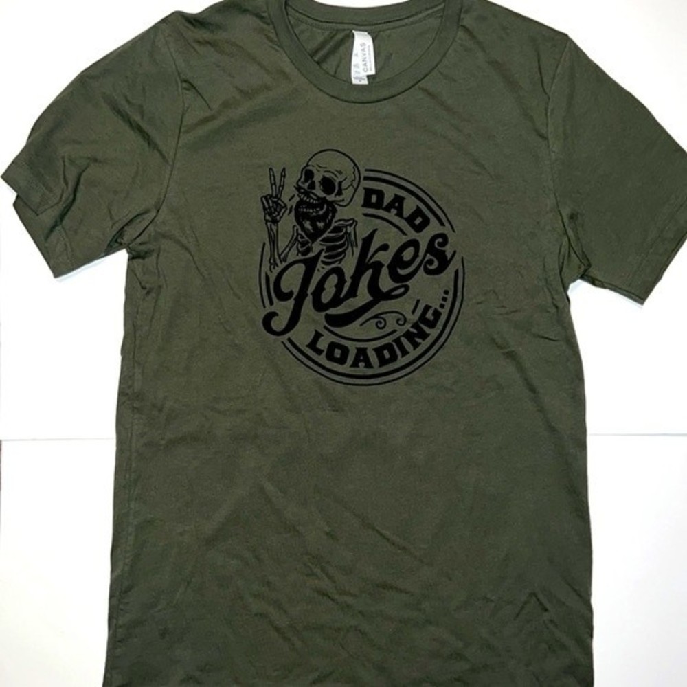 Dad Jokes Loading Tee NWOT